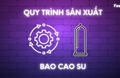 quy trình sản xuất bao cao su