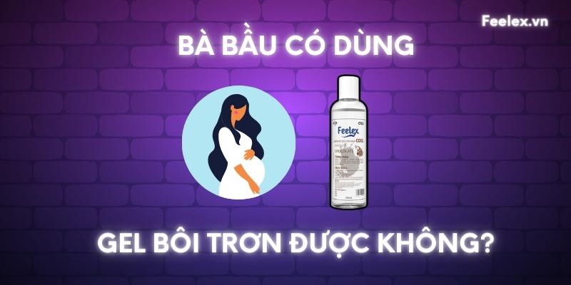 gel bôi trơn cho bà bầu